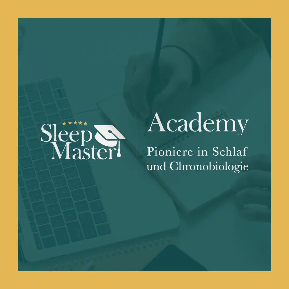 SleepMaster Academy - Pioniere in Schlaf und Chronobiologie